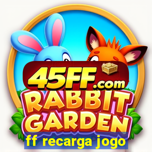 ff recarga jogo